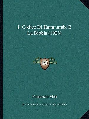 Il Codice Di Hammurabi E La Bibbia (1903) [Italian] 1168030463 Book Cover