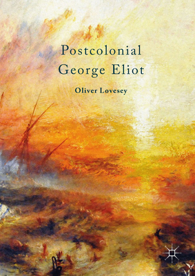 Postcolonial George Eliot 1137332115 Book Cover