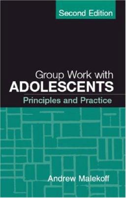 Group Work with Adolescents, Second Edition: Pr... 1593854668 Book Cover