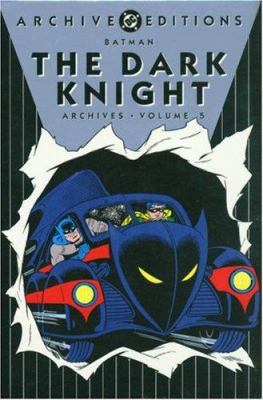 Batman: The Dark Knight Archives: Volume 5 1401207782 Book Cover