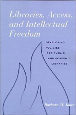 Libraries, Access, and Intellectual Freedom 083890761X Book Cover