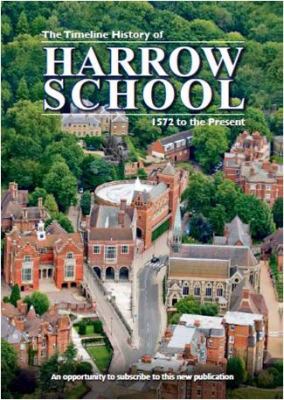 The Timeline History of Harrow School: 1572 to ... 1849310238 Book Cover