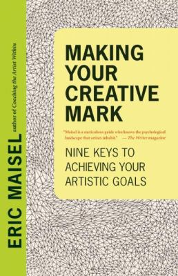 Making Your Creative Mark: Nine Keys to Achievi... 1608681629 Book Cover
