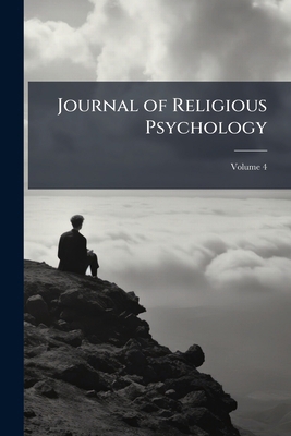 Journal of Religious Psychology; Volume 4 1171905122 Book Cover