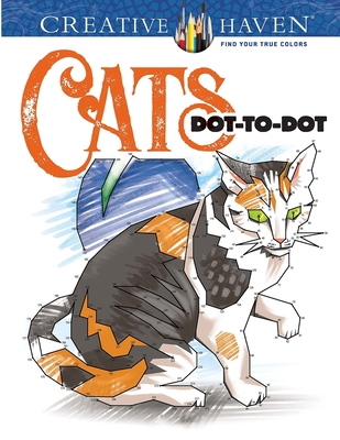 Creative Haven Cats Dot-to-Dot
