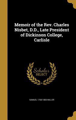 Memoir of the Rev. Charles Nisbet, D.D., Late P... 1373943505 Book Cover