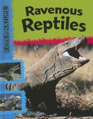 Ravenous Reptiles 1583409327 Book Cover