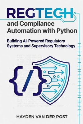 RegTech and Compliance Automation with Python: ... B0H333K58P Book Cover