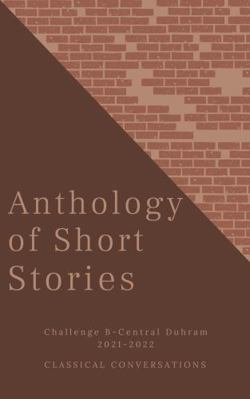 Paperback Anthology of Short Stories : Challenge B Central Durham 2021-2022 Book
