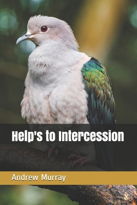 Help's to Intercession 1710418710 Book Cover