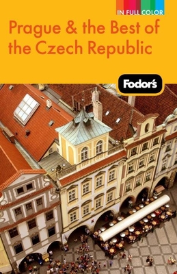 Fodor's Prague & the Best of the Czech Republic 1400005221 Book Cover