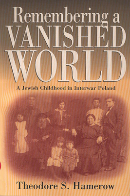 Remembering a Vanished World: A Jewish Childhoo... 1571812814 Book Cover