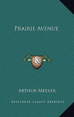 Prairie Avenue 1163215775 Book Cover