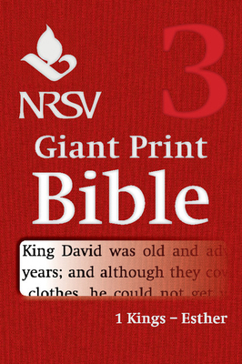 NRSV Giant Print Bible: Volume 3, 1 Kings - Esther 1316602281 Book Cover