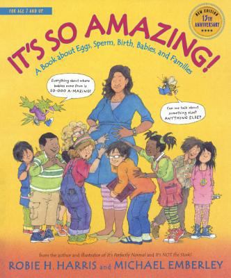 It's So Amazing!: A Book about Eggs, Sperm, Bir... 0613747909 Book Cover