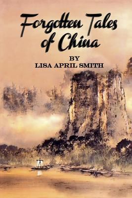 Forgotten Tales of China 1493781030 Book Cover