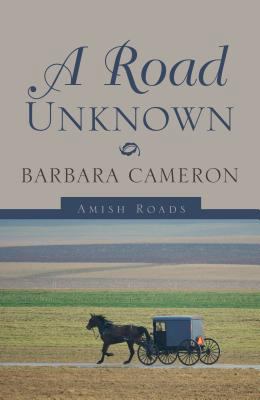 A Road Unknown (Amish Roads, 1) [Large Print] 141046816X Book Cover