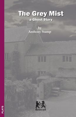 The Grey Mist: a ghost story 199974294X Book Cover