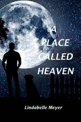A Place Called Heaven 1717102123 Book Cover