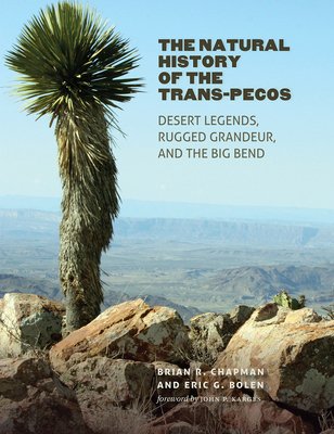 The Natural History of the Trans-Pecos: Desert ... 1623498619 Book Cover