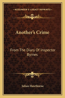 Another's Crime: From The Diary Of Inspector By... 116377524X Book Cover