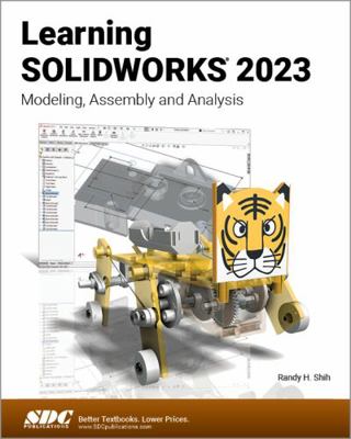Learning SOLIDWORKS 2023: Modeling, Assembly an... 1630575593 Book Cover