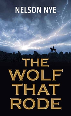 The Wolf That Rode [Large Print] B0CJMTYWPW Book Cover