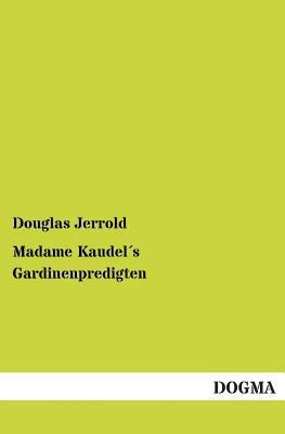 Madame Kaudels Gardinenpredigten [German] 3955803171 Book Cover