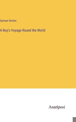 A Boy's Voyage Round the World 3382119870 Book Cover