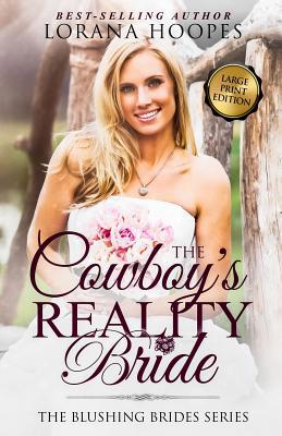 The Cowboy's Reality Bride: A Blushing Brides R... 1096043653 Book Cover