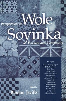 Perspectives on Wole Soyinka: Freedom and Compl... 1578063353 Book Cover