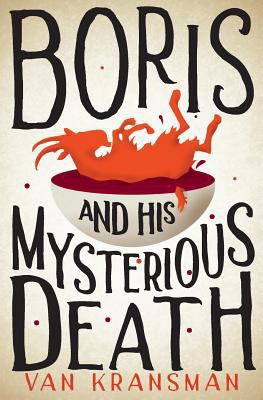 Boris and his Mysterious Death 1530923107 Book Cover