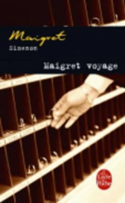 Maigret Voyage [French] 2253142573 Book Cover