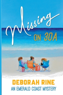 Missing on 30A: An Emerald Coast Mystery B08BRRFHH2 Book Cover