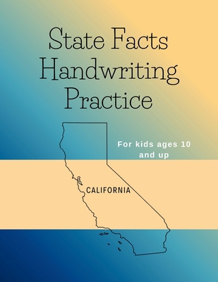 State Facts Handwriting Practice: California B0H518N15S Book Cover