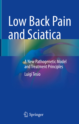 Low Back Pain and Sciatica: A New Pathogenetic ... 3031785339 Book Cover