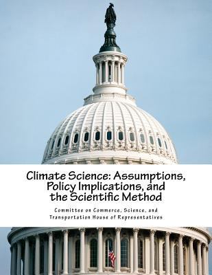 Climate Science: Assumptions, Policy Implicatio... 1974002152 Book Cover