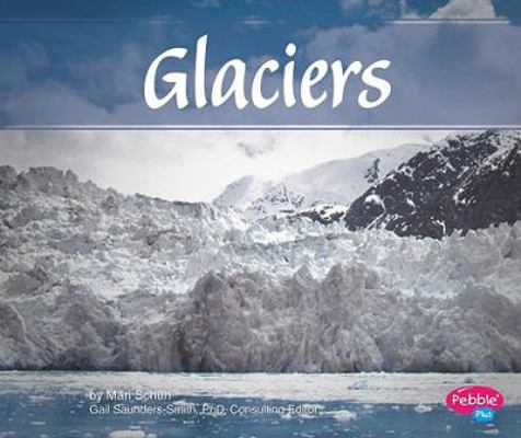 Glaciers (Pebble Plus) 1429650060 Book Cover