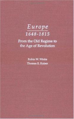 Europe, 1648-1815: From the Old Regime to the A... 0195154452 Book Cover