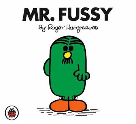 Mr Fussy V21: Mr Men and Little Miss 1846462673 Book Cover