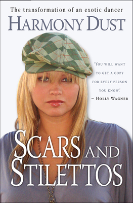 Scars and Stilettos: The Transformation of an E... 1854249061 Book Cover