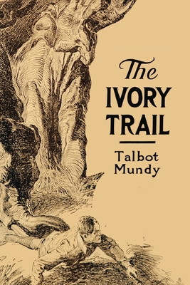 The Ivory Trail B086Y6LPY8 Book Cover