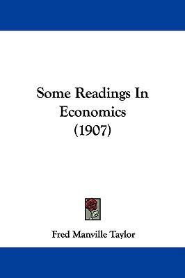 Some Readings in Economics (1907) 1104341859 Book Cover