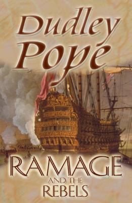 Ramage and the Rebels 0755113454 Book Cover