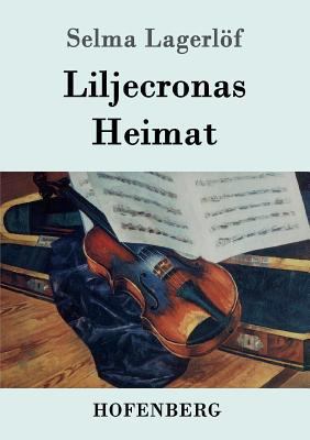 Liljecronas Heimat [German] 3843050392 Book Cover