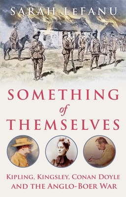 Something of Themselves: Kipling, Kingsley, Con... 0197501443 Book Cover
