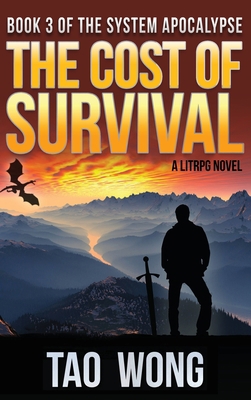 Cost of Survival: A LitRPG Apocalypse: The Syst... 1989458467 Book Cover