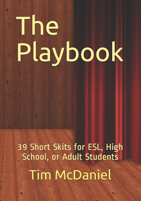 The Playbook: 39 Short Skits for ESL, High Scho... 1660908787 Book Cover