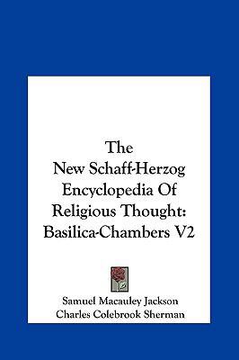 The New Schaff-Herzog Encyclopedia of Religious... 116160930X Book Cover