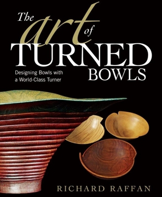 The Art of Turned Bowls : Designing Spectacular... B00KEV2602 Book Cover